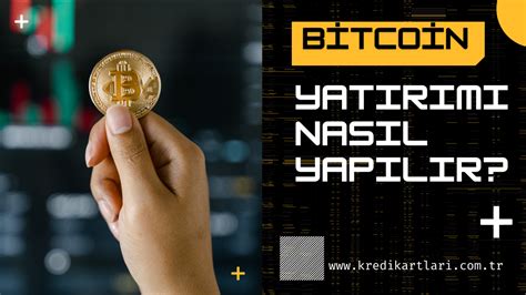 Bitcoin Yatırımı Nasıl Yapılır? Adım Adım Rehber